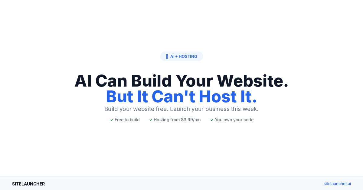 AI Can Build Your Website — But It Can't Host It.