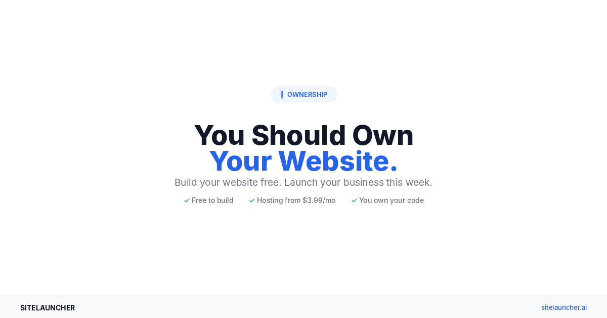 You Should Own Your Website. Here’s What That Actually Means.